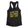 Clear Eyes, Full Hearts, Can’t Lose Women's Racerback Tank Black | Funny Shirt from Famous In Real Life