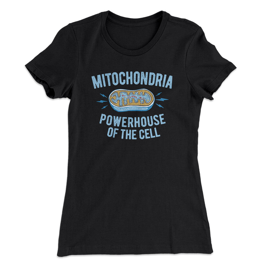 Mitochondria Powerhouse Of The Cell Women's T-Shirt | Funny Shirt from Famous In Real Life