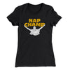 Nap Champ Funny Thanksgiving Women's T-Shirt Black | Funny Shirt from Famous In Real Life