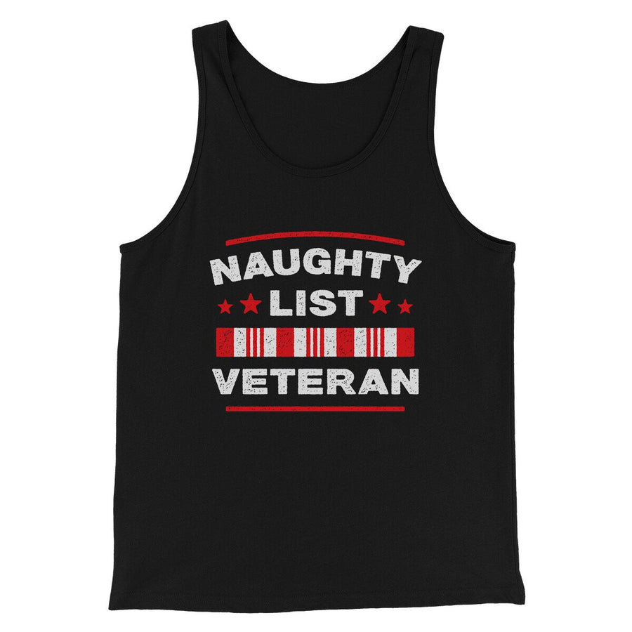 Naughty List Veterans Men/Unisex Tank Top | Funny Shirt from Famous In Real Life