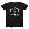 Catch You On The Flippity Flip Men/Unisex T-Shirt Black | Funny Shirt from Famous In Real Life