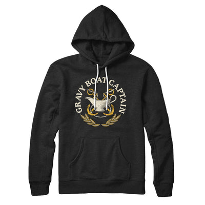 Gravy Boat Captain Hoodie Black | Funny Shirt from Famous In Real Life