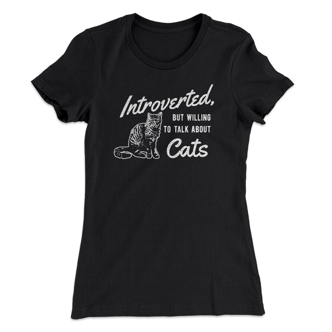 Introverted But Willing To Talk About Cats Women's T-Shirt | Funny Shirt from Famous In Real Life