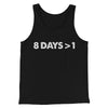 8 Days > 1 Funny Hanukkah Men/Unisex Tank Top Black | Funny Shirt from Famous In Real Life