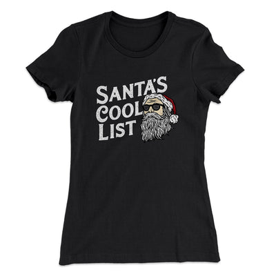 Santa’s Cool List Women's T-Shirt Black | Funny Shirt from Famous In Real Life