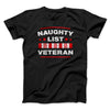 Naughty List Veterans Men/Unisex T-Shirt Black | Funny Shirt from Famous In Real Life