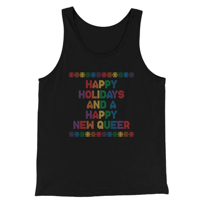 Happy Holidays And Happy New Queer Men/Unisex Tank Top Black | Funny Shirt from Famous In Real Life
