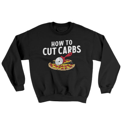 How To Cut Carbs (Pizza) Ugly Sweater Black | Funny Shirt from Famous In Real Life