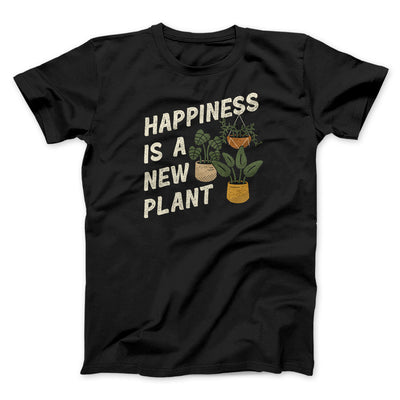 Happiness Is A New Plant Men/Unisex T-Shirt Black | Funny Shirt from Famous In Real Life