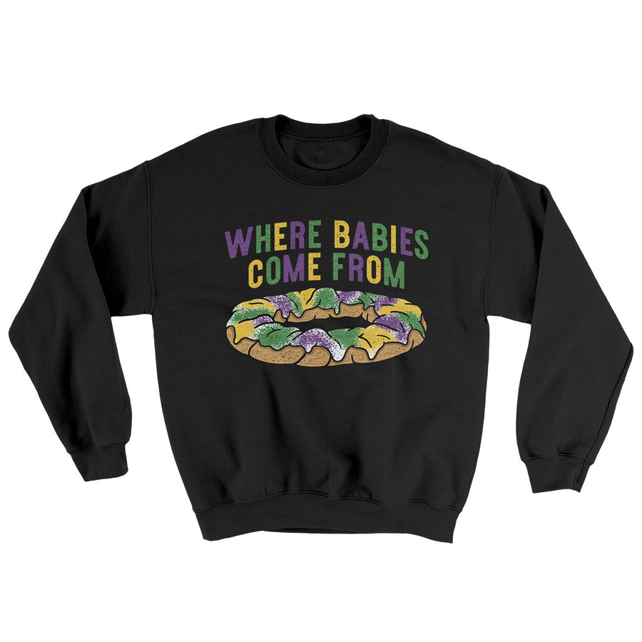King Cake Where Babies Come From Ugly Sweater | Funny Shirt from Famous In Real Life