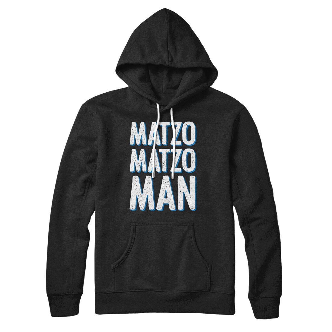 Matzo Matzo Man Hoodie Black | Funny Shirt from Famous In Real Life