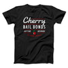 Cherry Bail Bonds Funny Movie Men/Unisex T-Shirt Black | Funny Shirt from Famous In Real Life