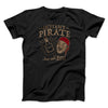 Instant Pirate, Just Add Rum Men/Unisex T-Shirt Black | Funny Shirt from Famous In Real Life