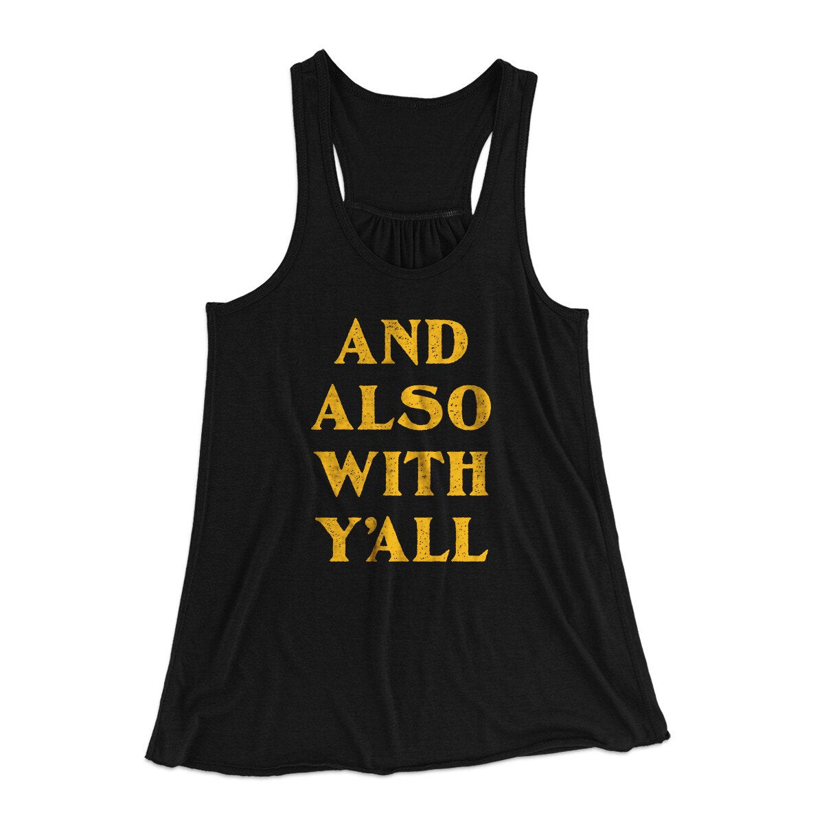 And Also With Yall Women's Flowey Racerback Tank Top Black | Funny Shirt from Famous In Real Life
