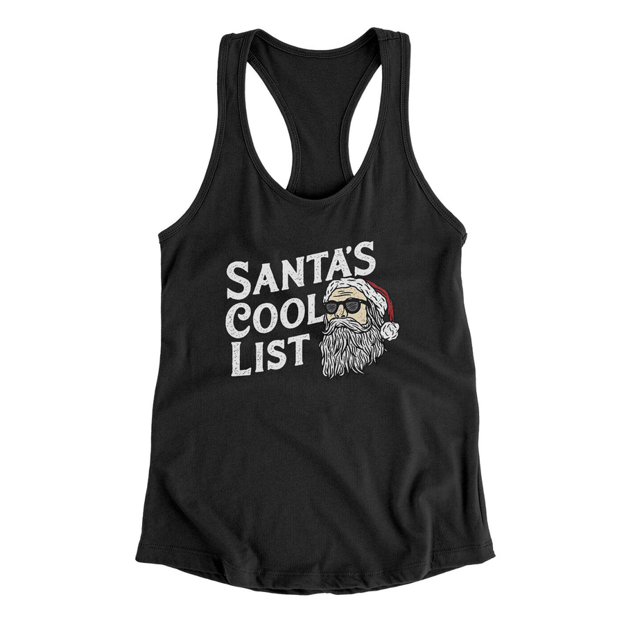 Santa’s Cool List Women's Racerback Tank Black | Funny Shirt from Famous In Real Life