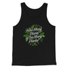 How Many Plants Is Too Many Plants Men/Unisex Tank Top Black | Funny Shirt from Famous In Real Life
