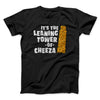 It's The Leaning Tower Of Cheeza Funny Movie Men/Unisex T-Shirt Black | Funny Shirt from Famous In Real Life