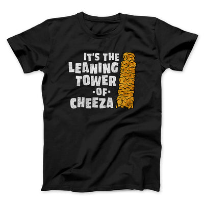 It's The Leaning Tower Of Cheeza Men/Unisex T-Shirt Black | Funny Shirt from Famous In Real Life