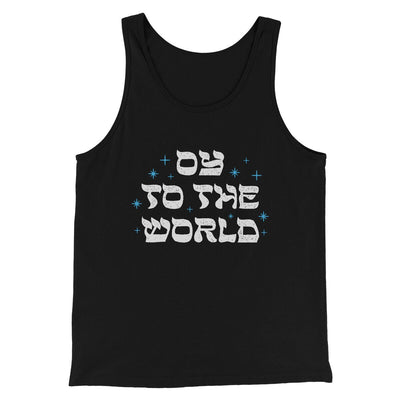 Oy To The World Funny Hanukkah Men/Unisex Tank Top Black | Funny Shirt from Famous In Real Life