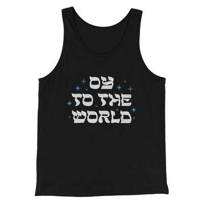 Oy To The World Funny Hanukkah Men/Unisex Tank Top | Funny Shirt from Famous In Real Life