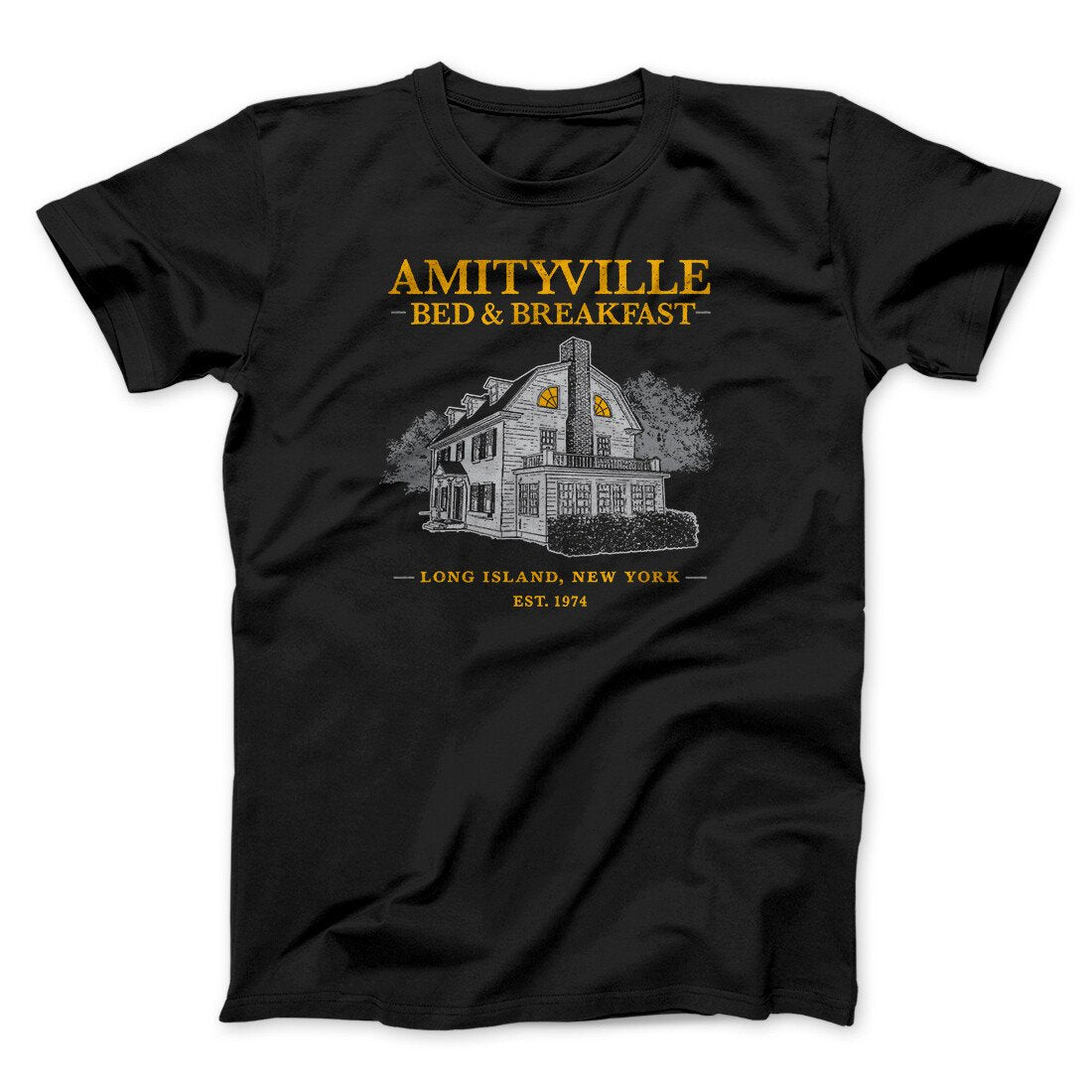 Amityville Bed And Breakfast Funny Movie Men/Unisex T-Shirt | Funny Shirt from Famous In Real Life