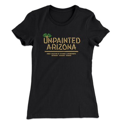Unpainted Arizona Women's T-Shirt Black | Funny Shirt from Famous In Real Life