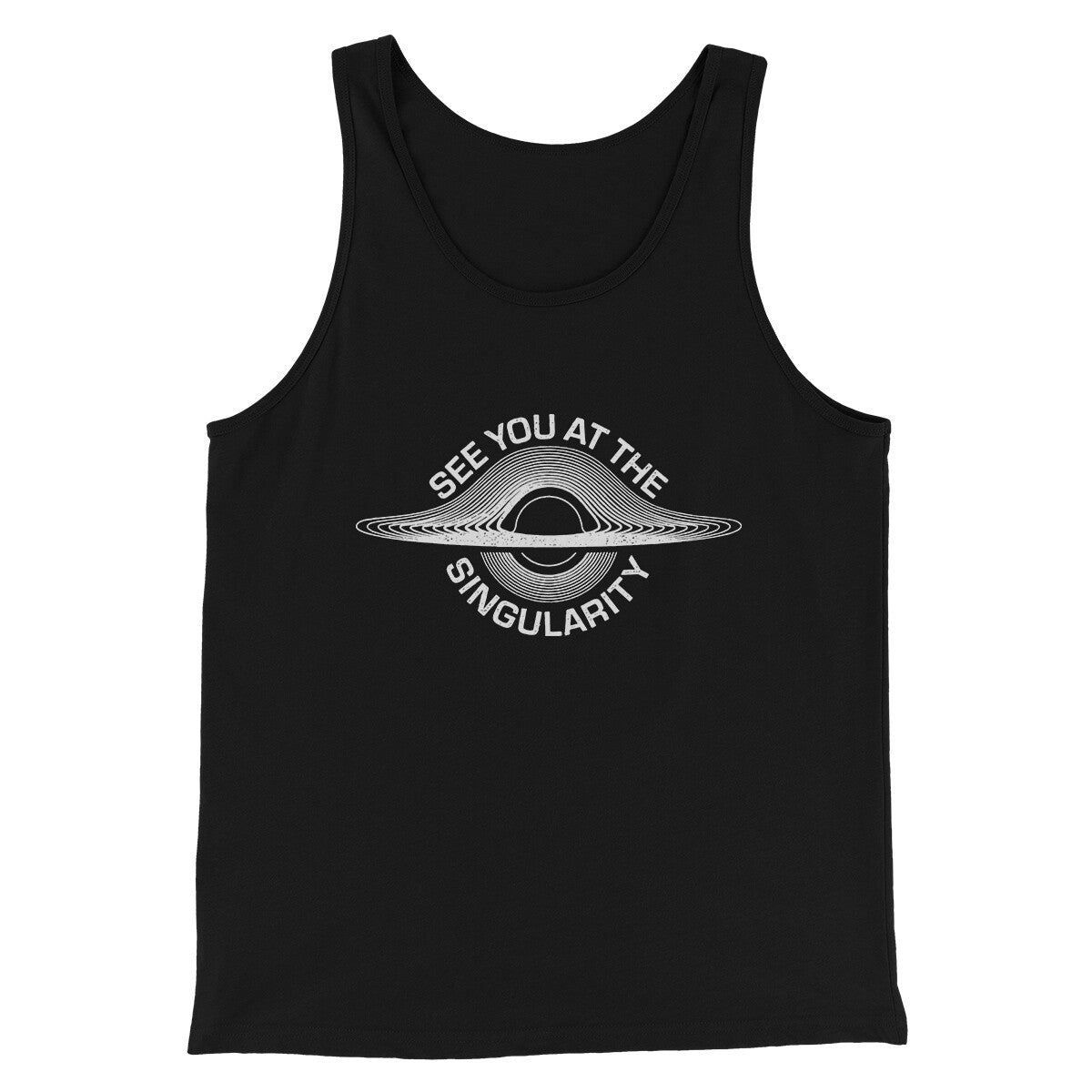 See You At The Singularity Men/Unisex Tank Top Black | Funny Shirt from Famous In Real Life