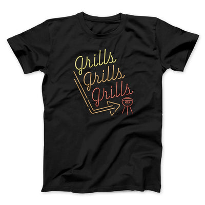 Grills Grills Grills Men/Unisex T-Shirt | Funny Shirt from Famous In Real Life