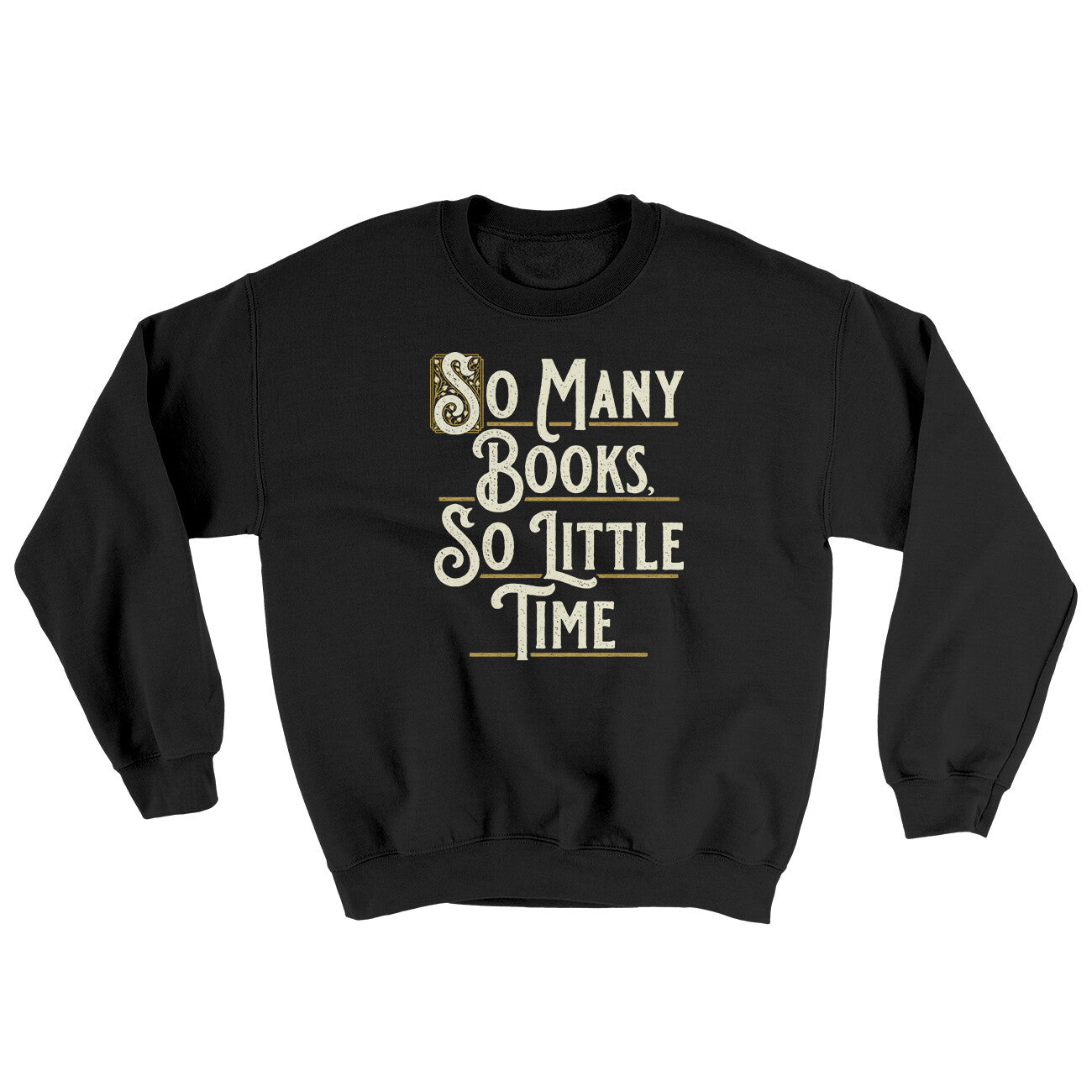 So Many Books, So Little Time Ugly Sweater Black | Funny Shirt from Famous In Real Life