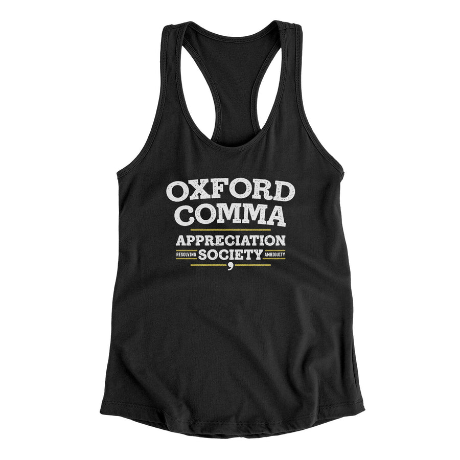 Oxford Comma Appreciation Society Funny Women's Racerback Tank | Funny Shirt from Famous In Real Life