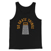 Do Grate Things Men/Unisex Tank Top Black | Funny Shirt from Famous In Real Life