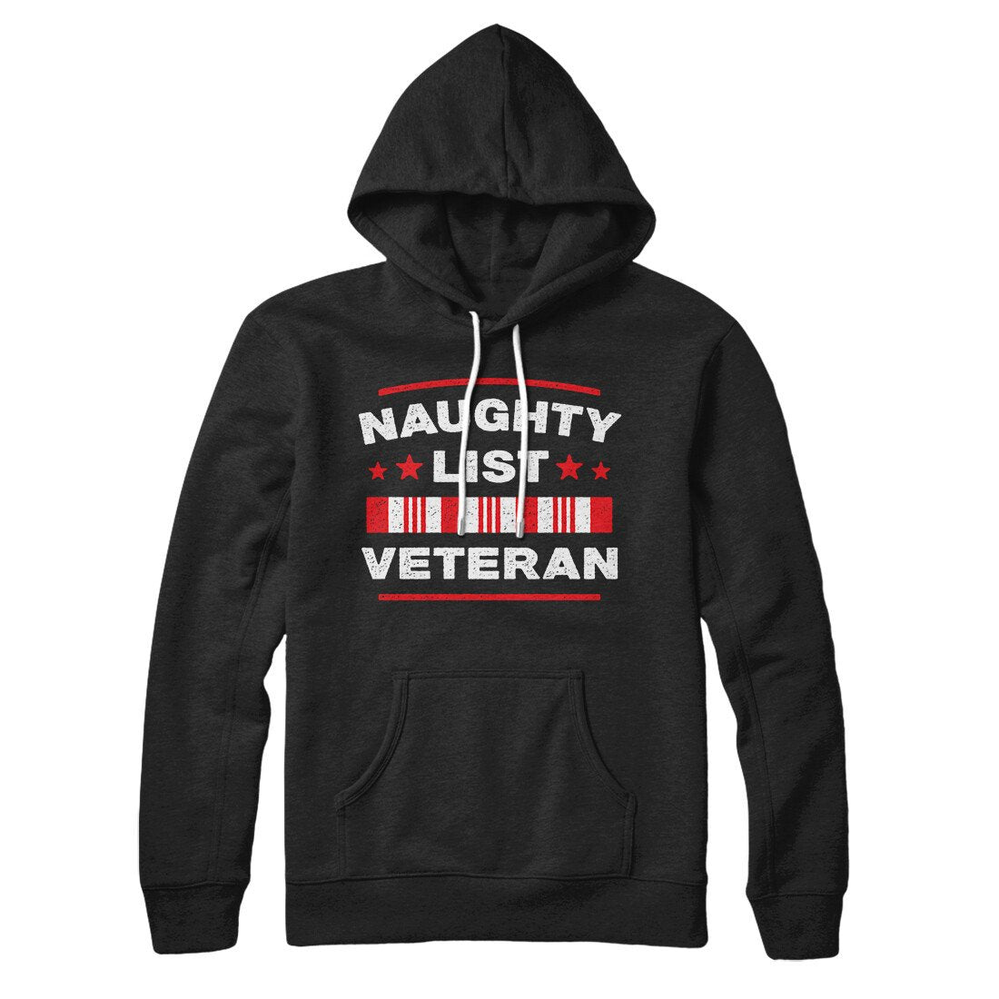 Naughty List Veterans Hoodie | Funny Shirt from Famous In Real Life