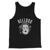 Hellooo! Funny Movie Men/Unisex Tank Top Black | Funny Shirt from Famous In Real Life