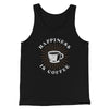 Happiness Is Coffee Men/Unisex Tank Top Black | Funny Shirt from Famous In Real Life