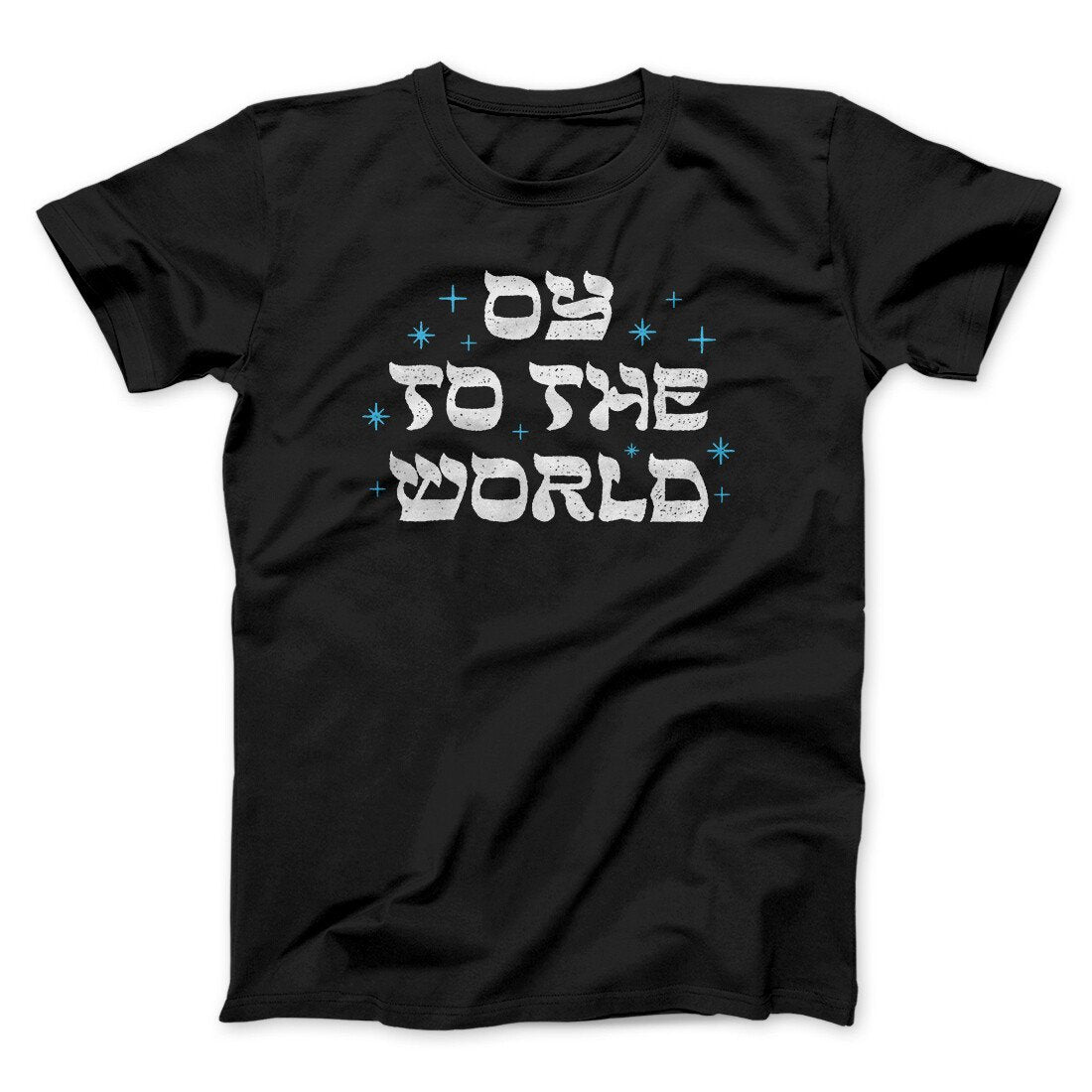 Oy To The World Funny Hanukkah Men/Unisex T-Shirt | Funny Shirt from Famous In Real Life