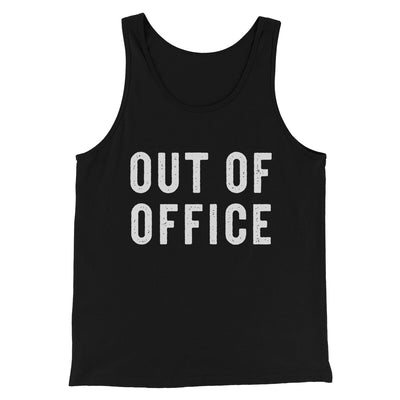 Out Of Office Funny Men/Unisex Tank Top Black | Funny Shirt from Famous In Real Life