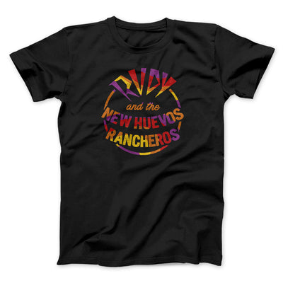 Rudy And The New Huevo Rancheros Funny Movie Men/Unisex T-Shirt Black | Funny Shirt from Famous In Real Life