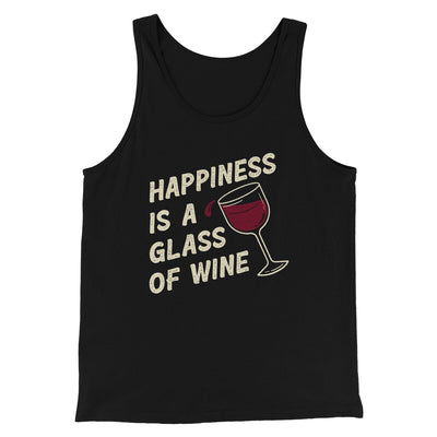 Happiness Is A Glass Of Wine Men/Unisex Tank Top Black | Funny Shirt from Famous In Real Life