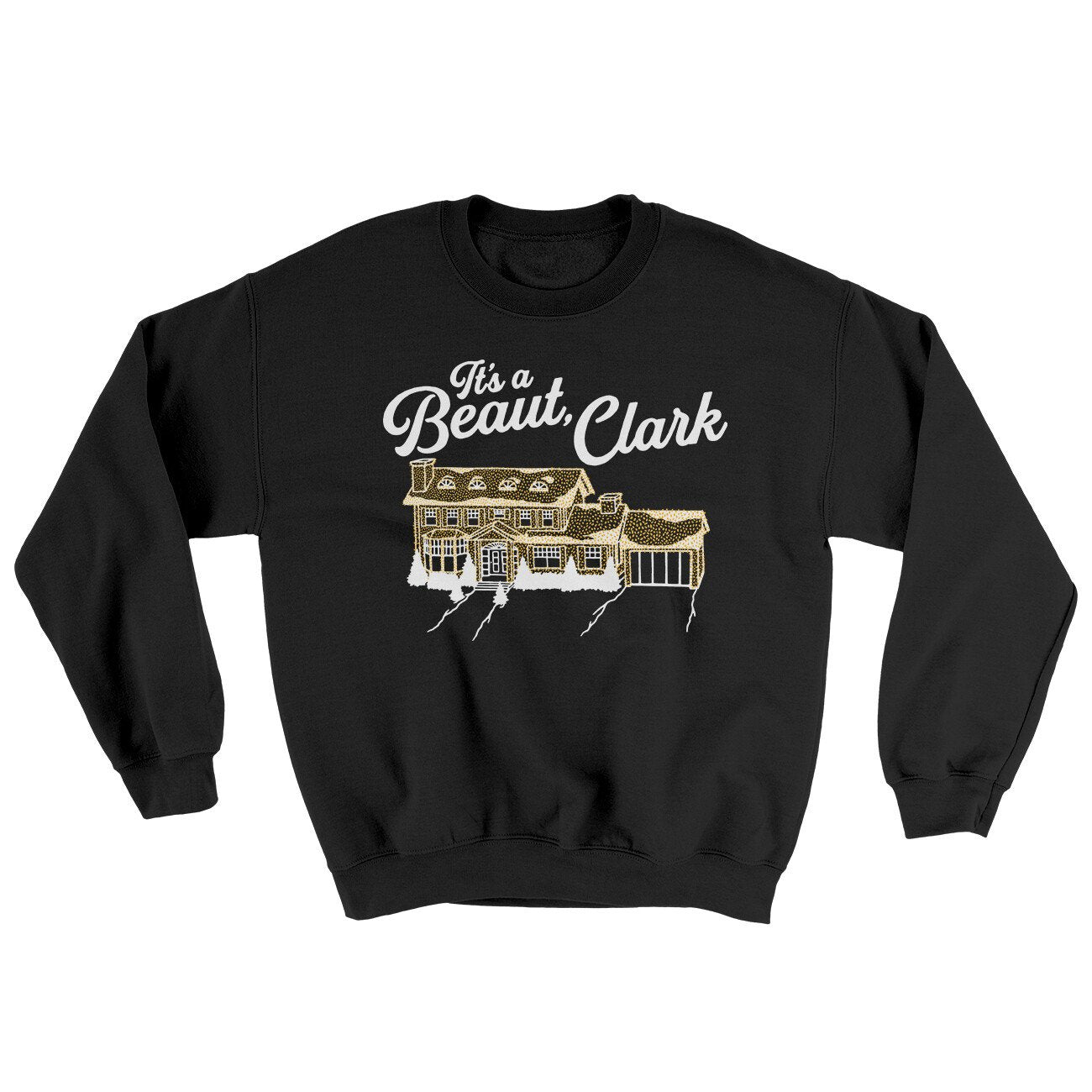 Its A Beaut Clark Ugly Sweater | Funny Shirt from Famous In Real Life