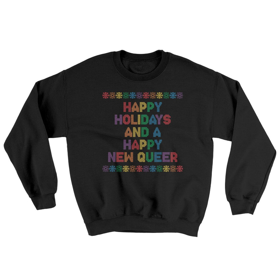 Happy Holidays And Happy New Queer Ugly Sweater | Funny Shirt from Famous In Real Life
