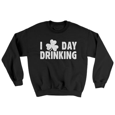 I Clover Day Drinking Ugly Sweater Black | Funny Shirt from Famous In Real Life