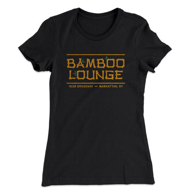 Bamboo Lounge Women's T-Shirt Black | Funny Shirt from Famous In Real Life
