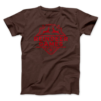 Reindeer Games Men/Unisex T-Shirt Brown | Funny Shirt from Famous In Real Life