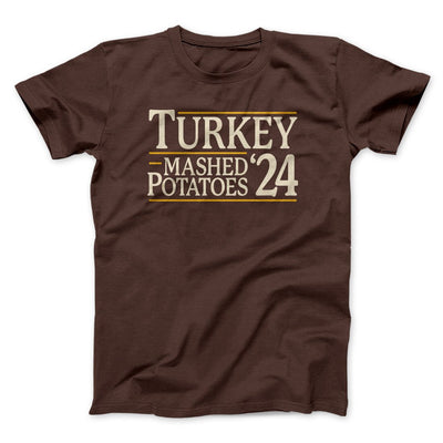 Turkey & Mashed Potatoes 2024 Men/Unisex T-Shirt Brown | Funny Shirt from Famous In Real Life