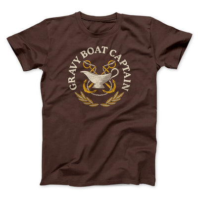 Gravy Boat Captain Funny Thanksgiving Men/Unisex T-Shirt Brown | Funny Shirt from Famous In Real Life