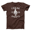 Freak In The Sheets Men/Unisex T-Shirt Brown | Funny Shirt from Famous In Real Life