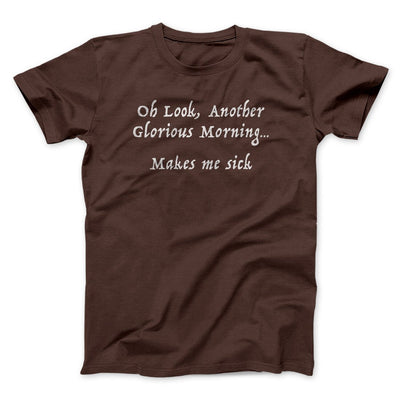 Another Glorious Morning Funny Movie Men/Unisex T-Shirt Brown | Funny Shirt from Famous In Real Life