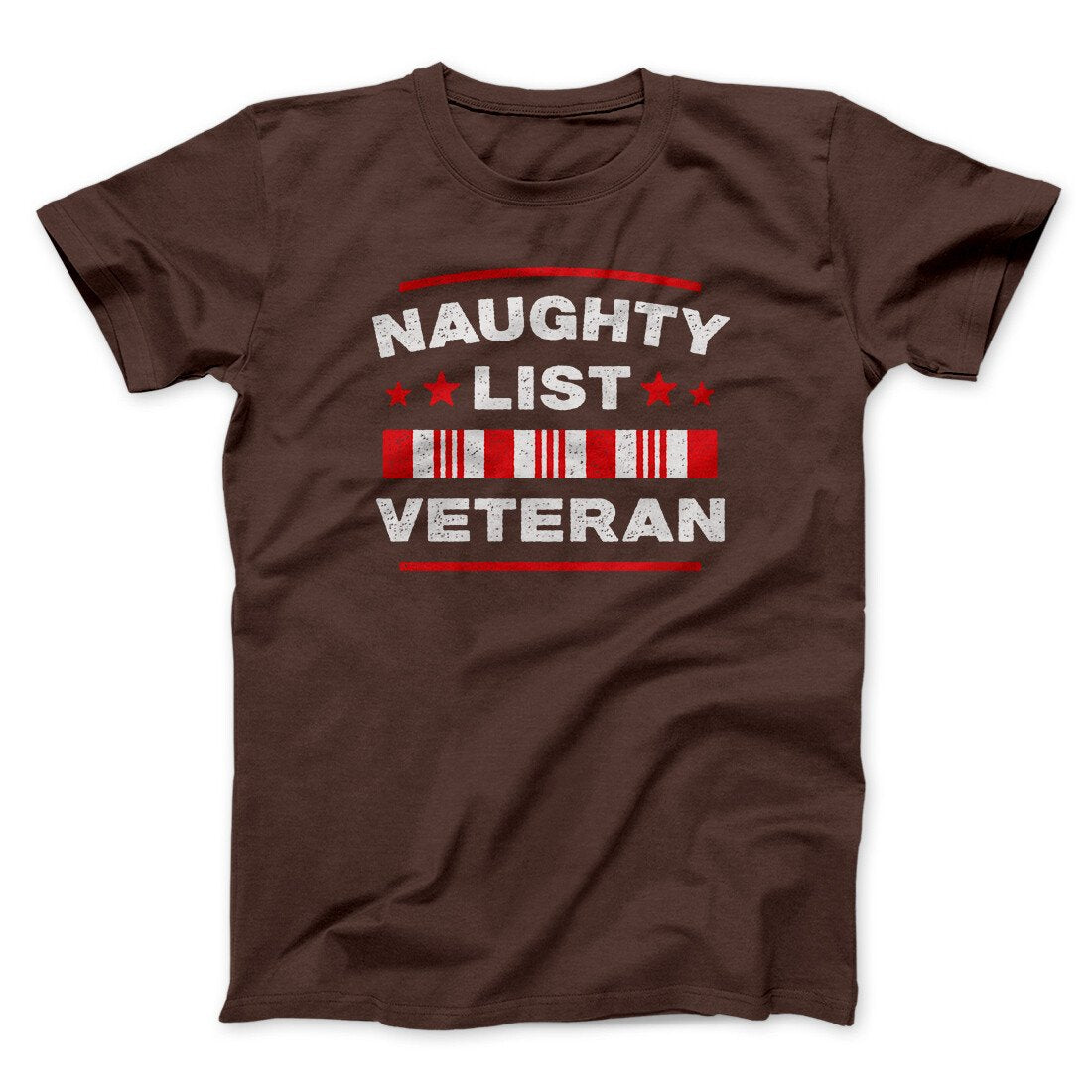 Naughty List Veterans Men/Unisex T-Shirt | Funny Shirt from Famous In Real Life