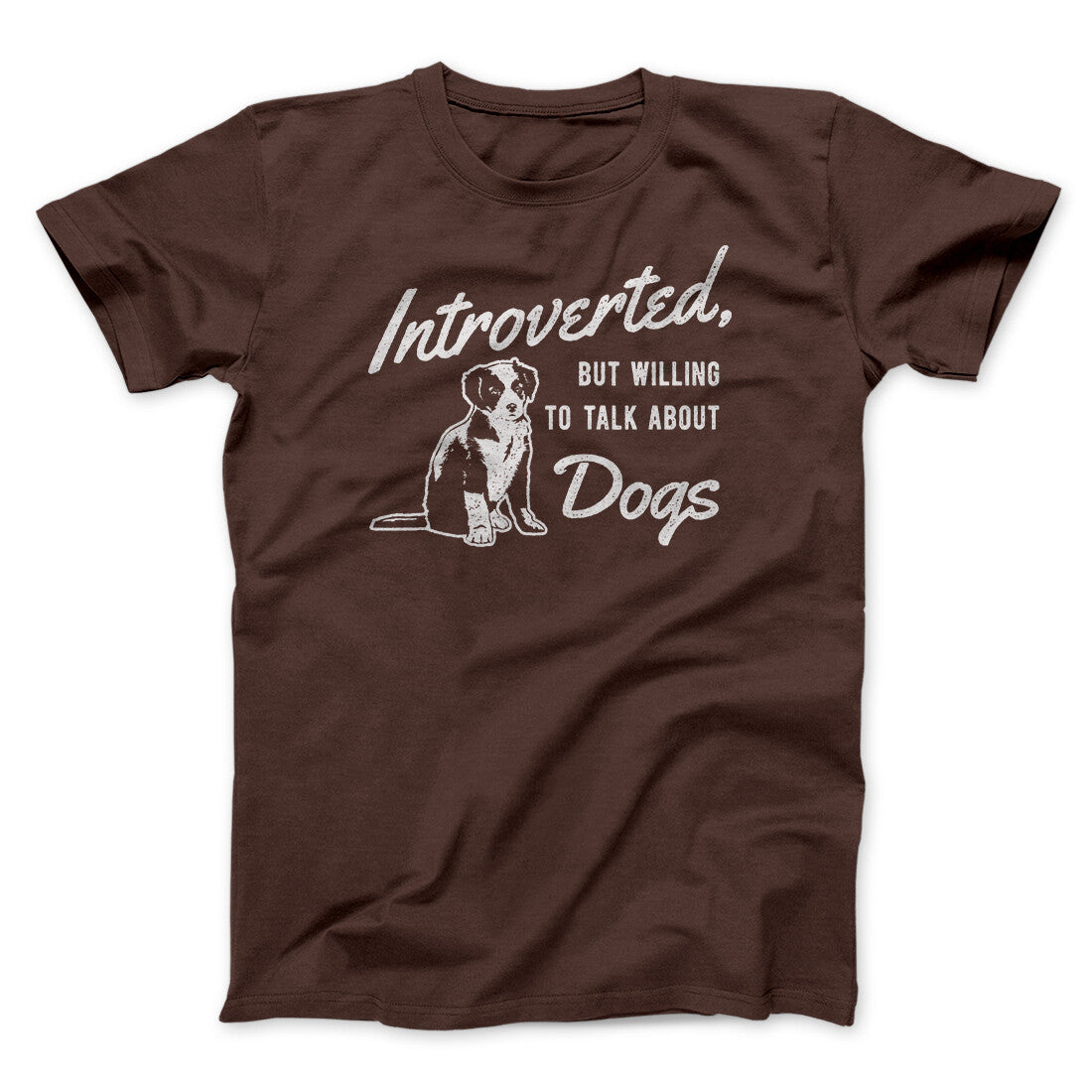 Introverted But Willing To Talk About Dogs Men/Unisex T-Shirt | Funny Shirt from Famous In Real Life