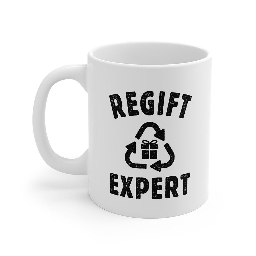 Regift Expert Coffee Mug | Funny Shirt from Famous In Real Life